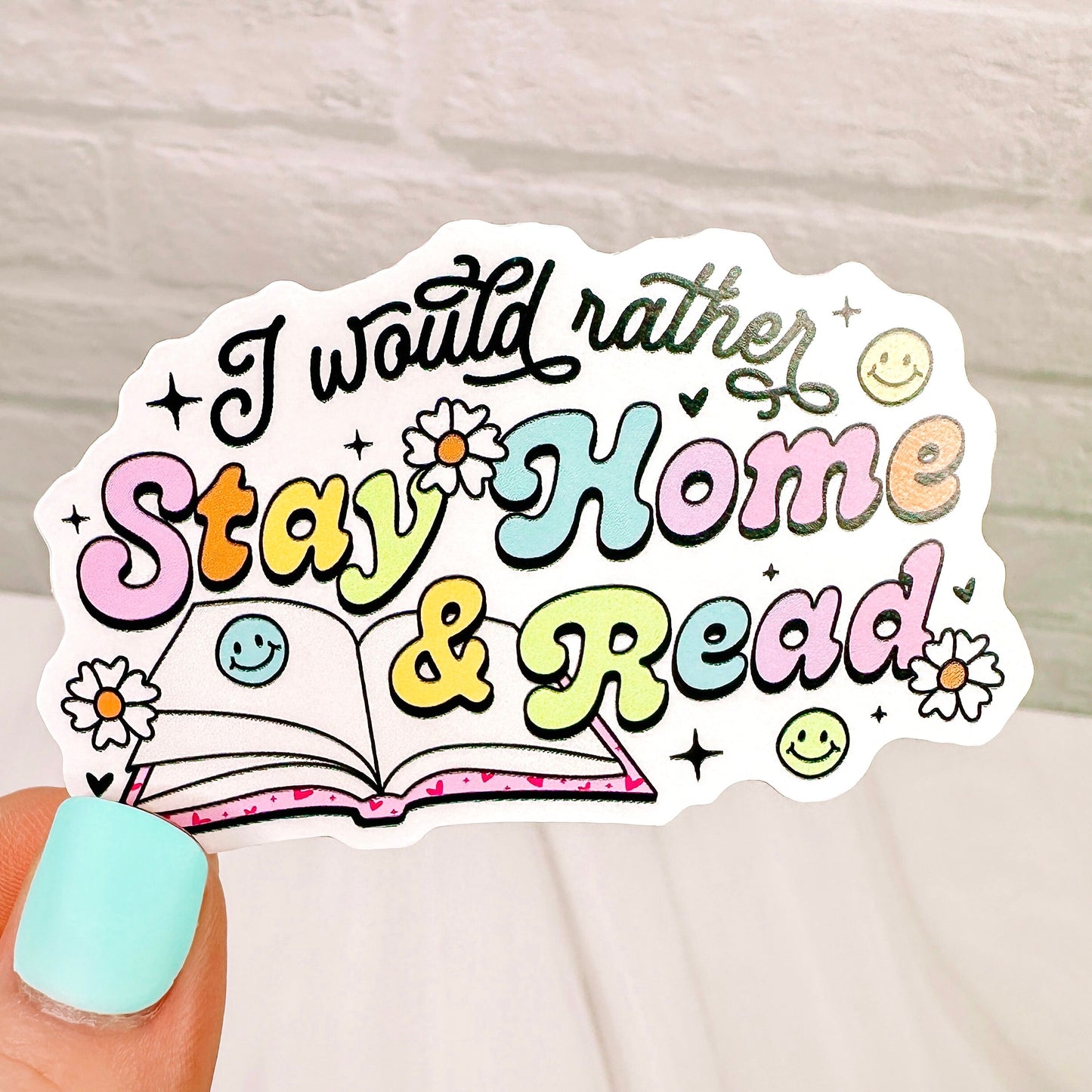 Rather Stay Home & Read  - Bookish Vinyl Sticker