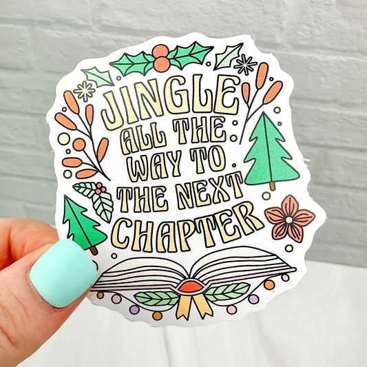 Jingle All the Way to the Next Chapter - Bookish Vinyl Sticker