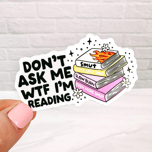 WTF I'm reading - Bookish Vinyl Sticker DC29